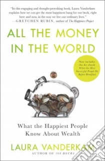 All the Money in the World libro in lingua di Vanderkam Laura