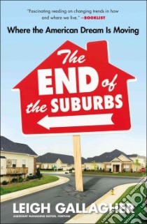 The End of the Suburbs libro in lingua di Gallagher Leigh