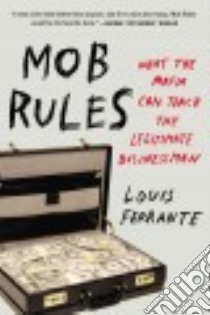 Mob Rules libro in lingua di Ferrante Louis