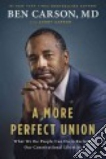 A More Perfect Union libro in lingua di Carson Ben M.d., Carson Candy
