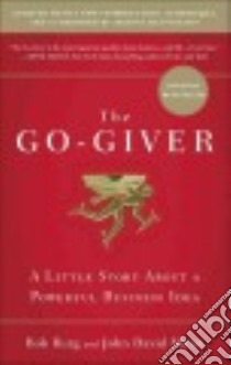 The Go-Giver libro in lingua di Burg Bob, Mann John David