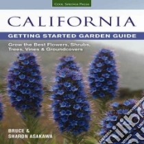 California Getting Started Garden Guide libro in lingua di Asakawa Bruce, Asakawa Sharon