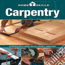 Carpentry libro in lingua di Cool Springs Press (COR)