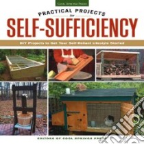 Practical Projects for Self-Sufficiency libro in lingua di Peterson Chris, Schmidt Philip