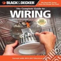 The Complete Guide to Wiring libro in lingua di Cool Springs Press (COR)