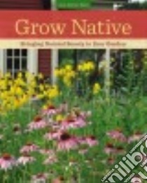Grow Native libro in lingua di Steiner Lynn M.