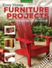 Easy Home Furniture Projects libro in lingua di Cool Springs Press (COR)