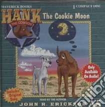 The Cookie Moon libro in lingua di Erickson John R.