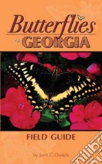 Butterflies Of Georgia libro in lingua di Daniels Jaret C.