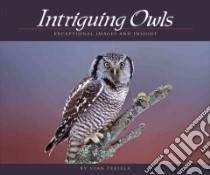 Intriguing Owls libro in lingua di Tekiela Stan