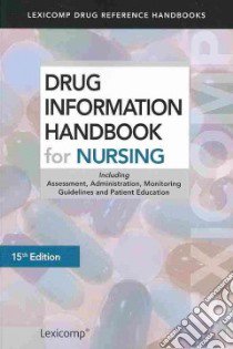 Drug Information Handbook for Nursing libro in lingua di Lexicomp (COR)