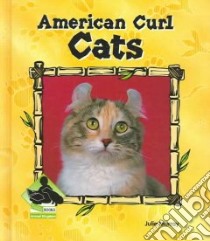 American Curl Cats libro in lingua di Murray Julie