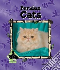 Persian Cats libro in lingua di Murray Julie