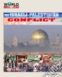 The Israeli-Palestinian Conflict libro in lingua di Gunderson Cory Gideon