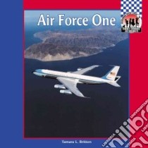 Air Force One libro in lingua di Britton Tamara L.