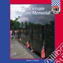 The Vietnam Veterans Memorial libro in lingua di Britton Tamara L.