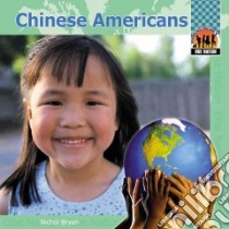 Chinese Americans libro in lingua di Bryan Nichol