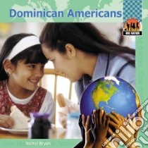 Dominican Americans libro in lingua di Bryan Nichol