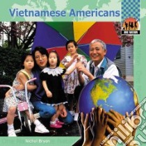 Vietnamese Americans libro in lingua di Nichol Bryan, Bryan Nichol
