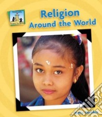 Religions Around the World libro in lingua di Doudna Kelly