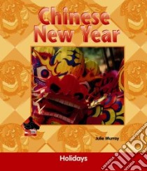 Chinese New Year libro in lingua di Murray Julie