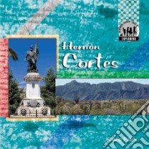 Hernan Cortes libro in lingua di Petrie Kristin