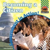 Becoming a Citizen libro in lingua di Hamilton John