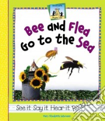 Bee And Flea Go To The Sea libro in lingua di Salzmann Mary Elizabeth