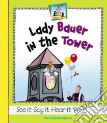 Lady Bauer In The Tower libro in lingua di Salzmann Mary Elizabeth