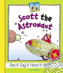 Scott The Astronaut libro in lingua di Kompelien Tracy