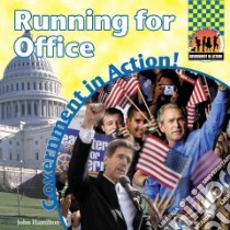 Running For Office libro in lingua di Hamilton John