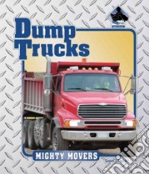 Dump Trucks libro in lingua di Tieck Sarah