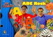 ABC Rock libro in lingua di Scelsa Greg, Borlasca Hector (ILT)