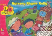Nursery Rhyme Rally libro in lingua di Feldman Jean (ADP), Borlasca Hector (ILT)