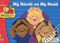 My Hands On My Head libro in lingua di Feldman Jean (ADP), Herrera Raquel E. (ILT)