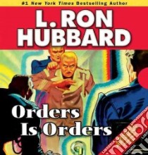 Orders Is Orders libro in lingua di Hubbard L. Ron, Bloom Brooke (NRT)