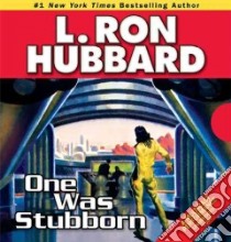 One Was Stubborn libro in lingua di Hubbard L. Ron