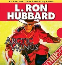 Arctic Wings libro in lingua di Hubbard L. Ron