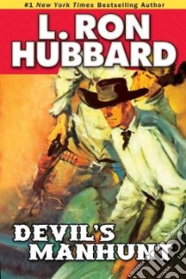 Devil's Manhunt libro in lingua di Hubbard L. Ron