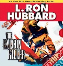 The Falcon Killer libro in lingua di Hubbard L. Ron
