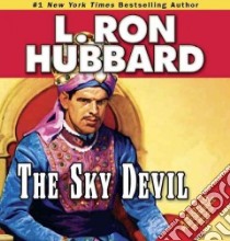 The Sky Devil libro in lingua di Hubbard L. Ron, Burton Corey (NRT), Daley R. F. (NRT), Mariano John (NRT), Meskimen Jim (NRT)