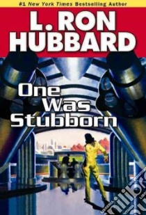 One Was Stubbron libro in lingua di Hubbard L. Ron