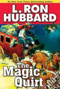 The Magic Quirt libro in lingua di Hubbard L. Ron