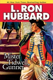 Mister Tidwell, Gunner libro in lingua di Hubbard L. Ron, Anderson Kevin J. (FRW)