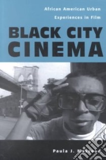 Black City Cinema libro in lingua di Massood Paula J.