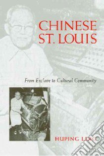 Chinese St. Louis libro in lingua di Ling Huping