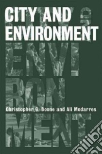 City And Environment libro in lingua di Boone Christopher G., Modarres Ali