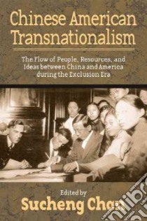 Chinese American Transnationalism libro in lingua di Chan Sucheng (EDT)