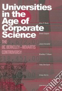 Universities in the Age of Corporate Science libro in lingua di Rudy Alan P., Coppin Dawn, Konefal Jason, Shaw Bradley T., Eyck Toby Ten