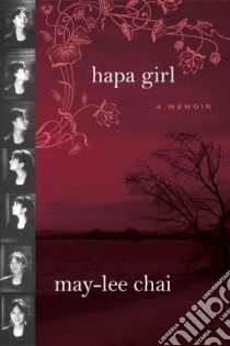 Hapa Girl libro in lingua di Chai May-Lee